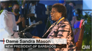 BARBADOS BECOMES A REPUBLIC, REPLACES QUEEN AS HEAD OF STATE, ELECTS DAME SANDRA MASON TO BE FIRST PRESIDENT