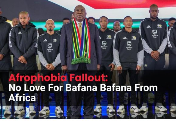 How South Africa’s Afrophobia Fractured African Football Solidarity How South Africa’s Afrophobia Fractured African Football Solidarity